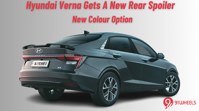 Hyundai Verna Gets A New Rear Spoiler & New Amazon Grey Colour - Details!