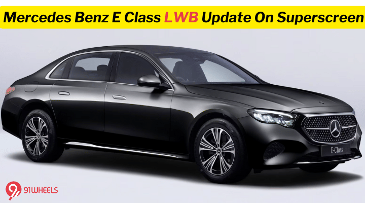 Mercedes Benz E Class LWB Update On Superscreen Mercedes Benz E Class LWB Update On Superscreen