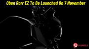 Oben Rorr EZ Electric Motorcycle To Break Covers On 7 November - Details!