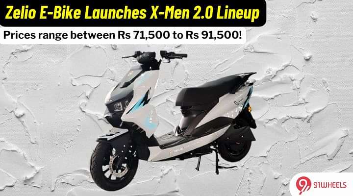 Zelio E-Bike Launches The X-Men 2.0 Electric Scooters At Rs 71,500!