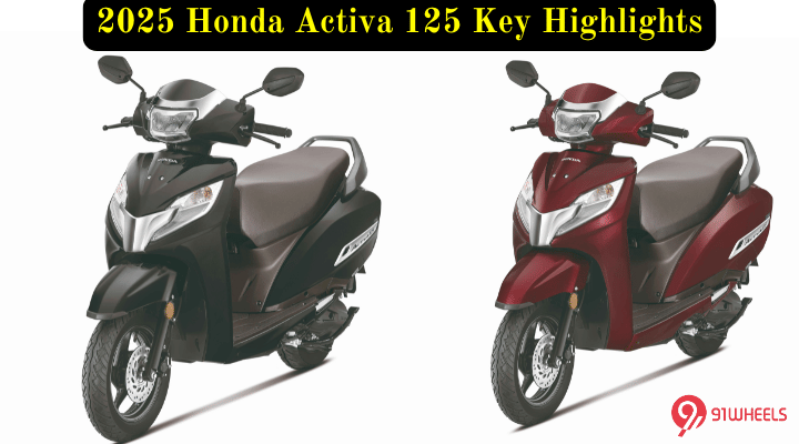 Top Highlights Of The All-New Honda Activa 125 - Priced At Rs 94,422! Top Highlights Of The All-New Honda Activa 125 - Priced At Rs 94,422!