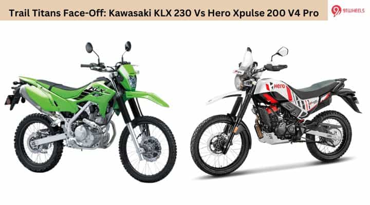 Trail Titans Face-Off: Kawasaki KLX 230 vs Hero Xpulse 200 V4 Pro Trail Titans Face-Off: Kawasaki KLX 230 vs Hero Xpulse 200 V4 Pro