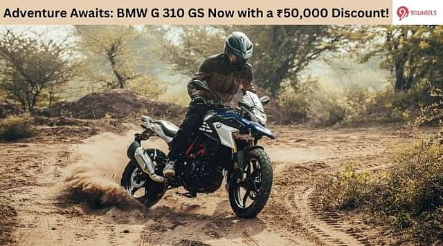 Adventure Awaits: BMW G 310 GS Now with a ₹50,000 Discount!