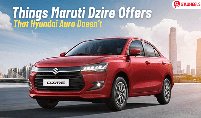 Things New-Gen Maruti Dzire Offers Over Hyundai Aura