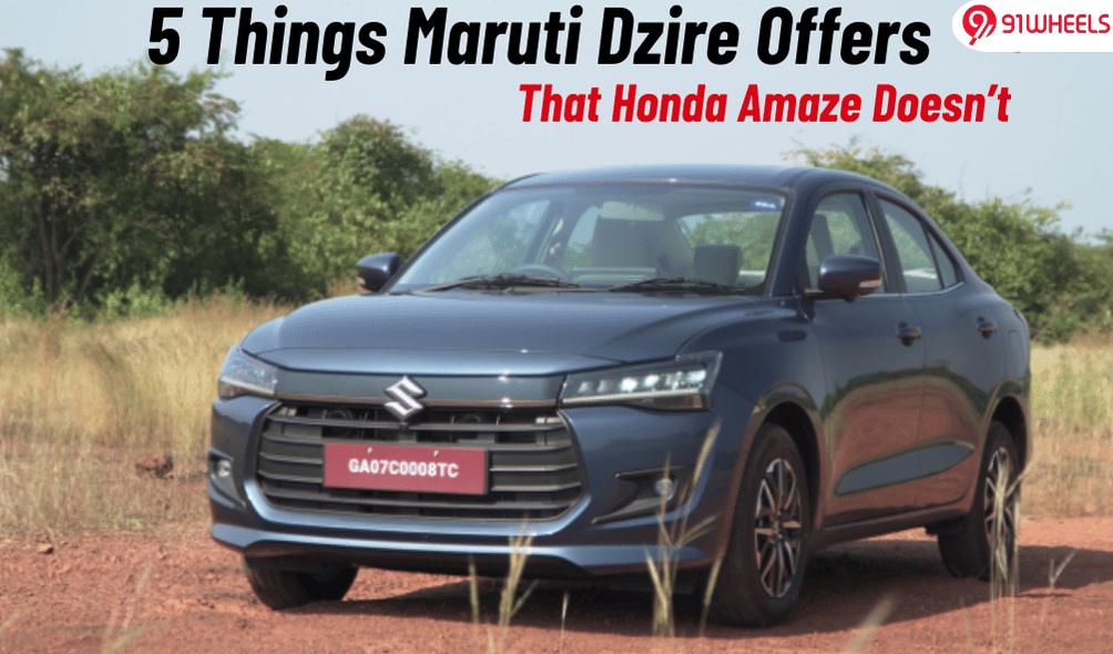 5 Things That 4th-Gen Maruti Dzire Offers Over The New Honda Amaze 5 Things That 4th-Gen Maruti Dzire Offers Over The New Honda Amaze