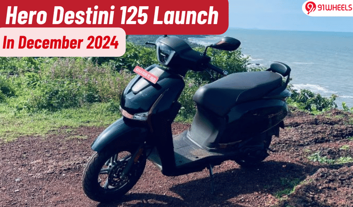 Hero Destini 125 Slated For Launch In December 2024 Hero Destini 125 Slated For Launch In December 2024