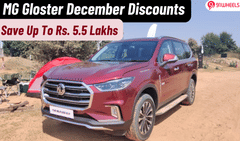 MG Gloster Available With Massive Year-End Discounts Of Up To Rs. 5.5L
