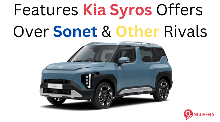 Features Kia Syros Offers Over Sonet And Other Rivals