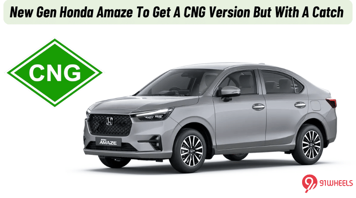 New Gen Honda Amaze To Get A CNG Version But With A Catch - Details Here! New Gen Honda Amaze To Get A CNG Version But With A Catch - Details Here!