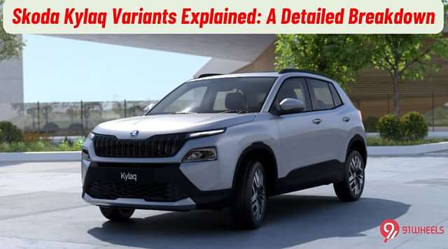 Skoda Kylaq Variants Explained; A Detailed Breakdown