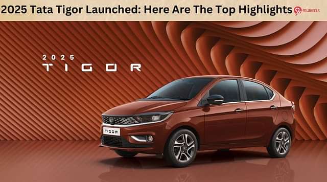 2025 Tata Tigor Launched: Here Are The Top Highlights