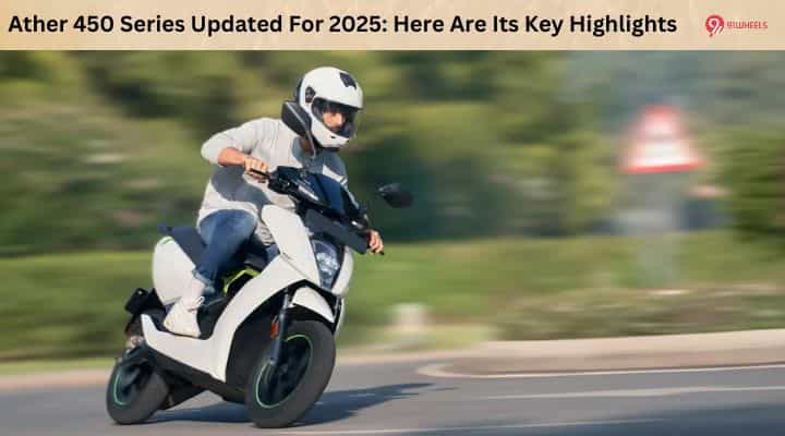 Ather 450 Series Updated For 2025: Here Are Its Key Highlights Ather 450 Series Updated For 2025: Here Are Its Key Highlights