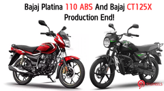Bajaj Platina 110 ABS And Bajaj CT125X Production End!