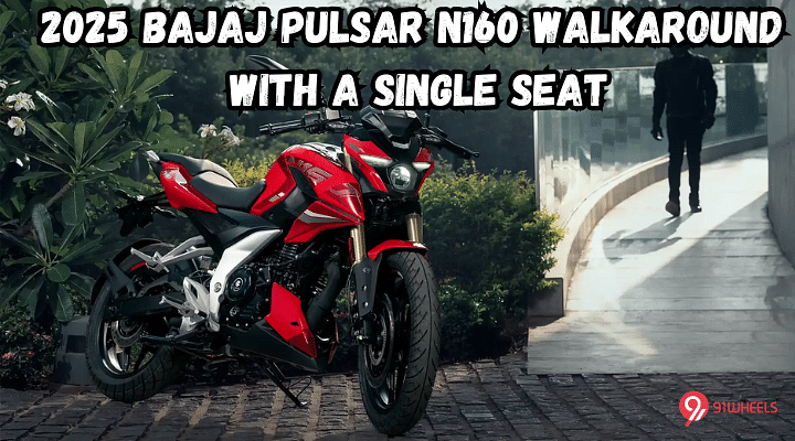 2025 Bajaj Pulsar N160 Walkaround With A Single Seat