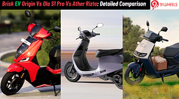 Brisk EV Origin Vs Ola S1 Pro Vs Ather Rizta: Detailed Comparison