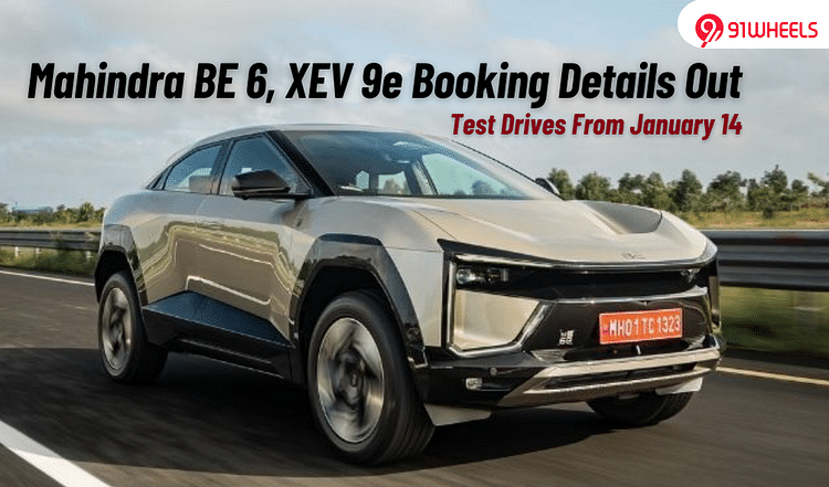 Mahindra BE 6, XEV 9e Booking Details And Test Drive Timeline Revealed