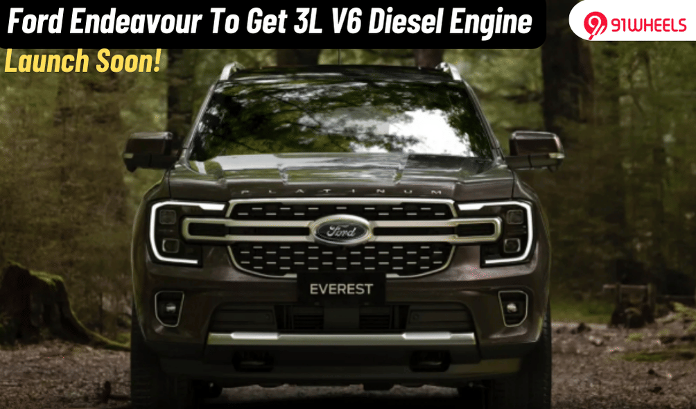 Ford Everest Could Get The 3.0L V6 Diesel Mill For India; 250 hp Power Ford Everest Could Get The 3.0L V6 Diesel Mill For India; 250 hp Power
