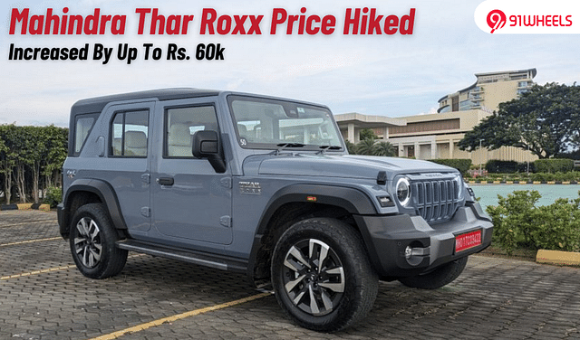 Mahindra Thar Roxx Price Hiked By Up To Rs. 60,000: Check New Price