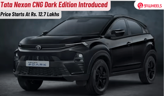 Tata Nexon CNG Dark Edition Priced At Rs 12.7 Lakhs