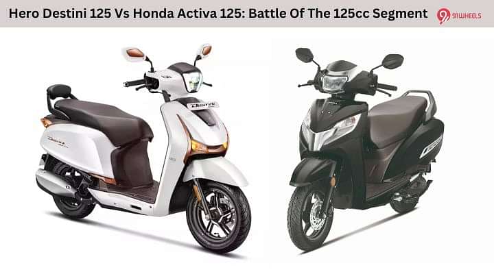 Hero Destini 125 Vs Honda Activa 125: Battle Of The 125cc Segment