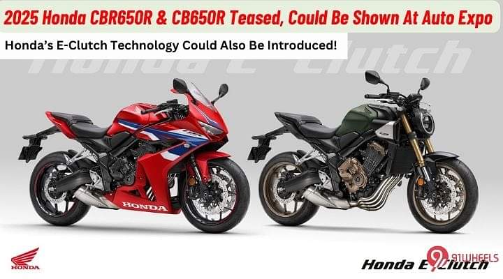 Honda CBR650R And CB650R Teasers Out, To Be Showcased At The 2025 Auto Expo! Honda CBR650R And CB650R Teasers Out, To Be Showcased At The 2025 Auto Expo!