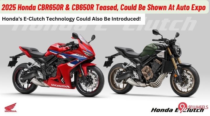 Honda CBR650R And CB650R Teasers Out, To Be Showcased At The 2025 Auto Expo! Honda CBR650R And CB650R Teasers Out, To Be Showcased At The 2025 Auto Expo!
