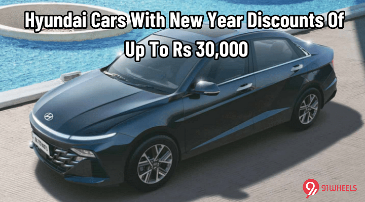 Hyundai Cars With New Year Discounts Of Up To Rs 30,000