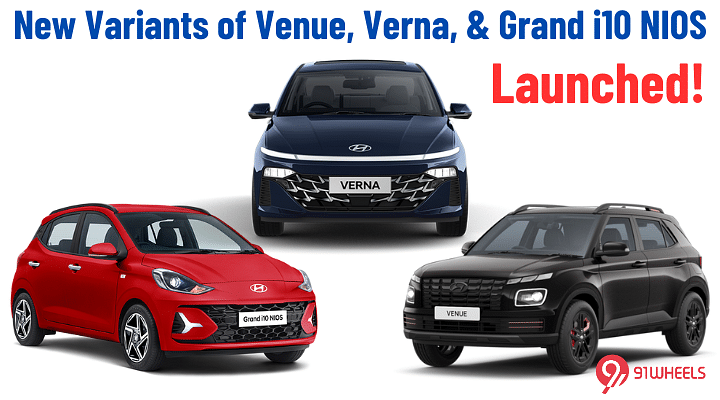 Hyundai Launches New Variants Of Venue, Verna And Grand i10 NIOS