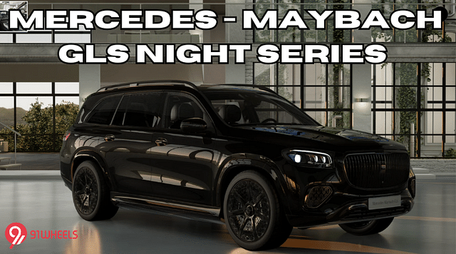 Mercedes Maybach GLS 600 Night Series Launched At Rs 3.71 Cr