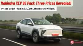 Mahindra XEV 9E Pack Three Prices Begin From Rs 30.50 Lakh!