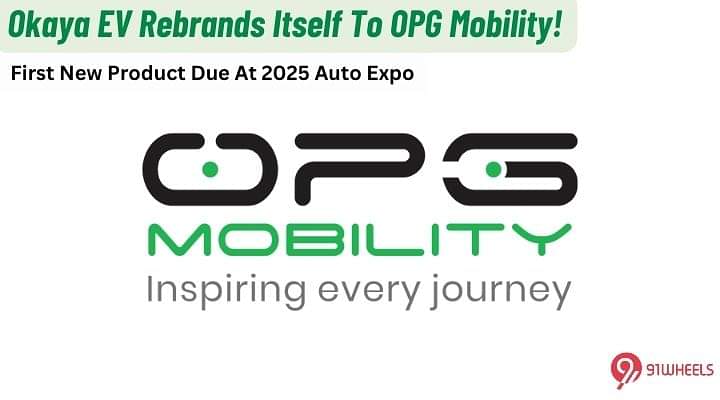 Okaya EV Is Now OPG Mobility, New EV Due At Auto Expo!