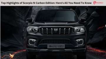 Top Highlights of Scorpio N Carbon Edition: Here's All You Need To Know