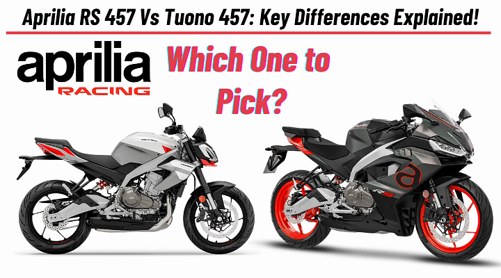 Aprilia RS 457 Vs Tuono 457: Key Differences Explained!