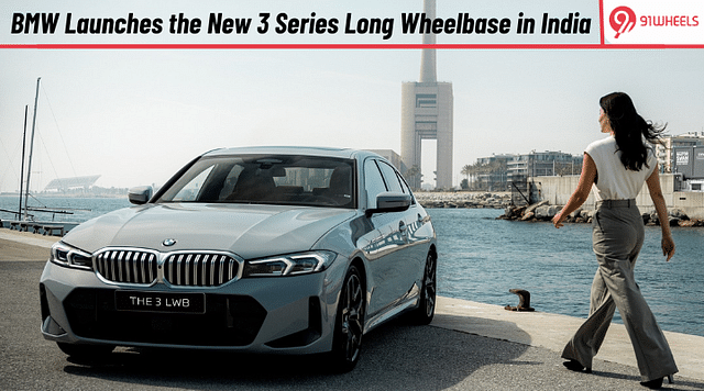 BMW Launches the New 3 Series Long Wheelbase in India: Details to Know