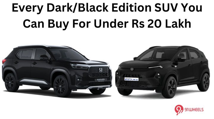 Every Dark/Black Edition SUV You Can Buy For Under Rs 20 Lakh Every Dark/Black Edition SUV You Can Buy For Under Rs 20 Lakh