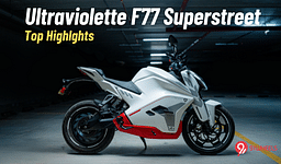 Ultraviolette F77 SuperStreet: Top Highlights To Check Out!