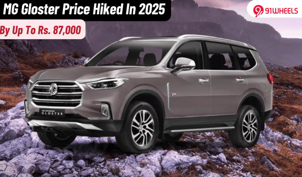 MG Gloster Price Hiked By Up To Rs. 87,000; Check New Price Here! MG Gloster Price Hiked By Up To Rs. 87,000; Check New Price Here!
