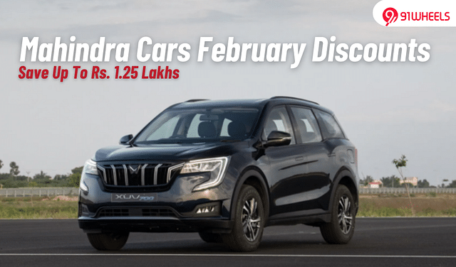 Mahindra XUV700 & More On Discounts Of Upto Rs. 1.25L In Feb '25