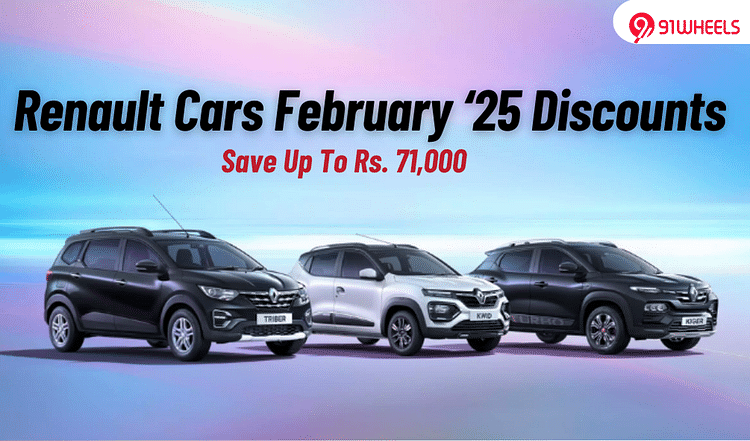 Renault Kwid, Kiger, & Triber February '25 Discounts Of Upto Rs. 71k