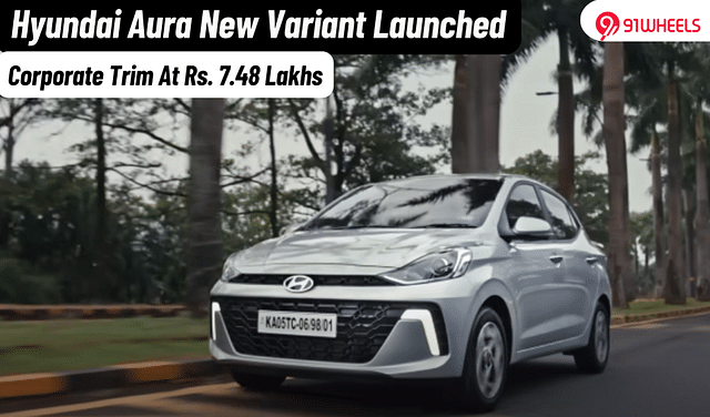 Hyundai Aura Corporate Variant Launched At Rs. 7.48 Lakhs