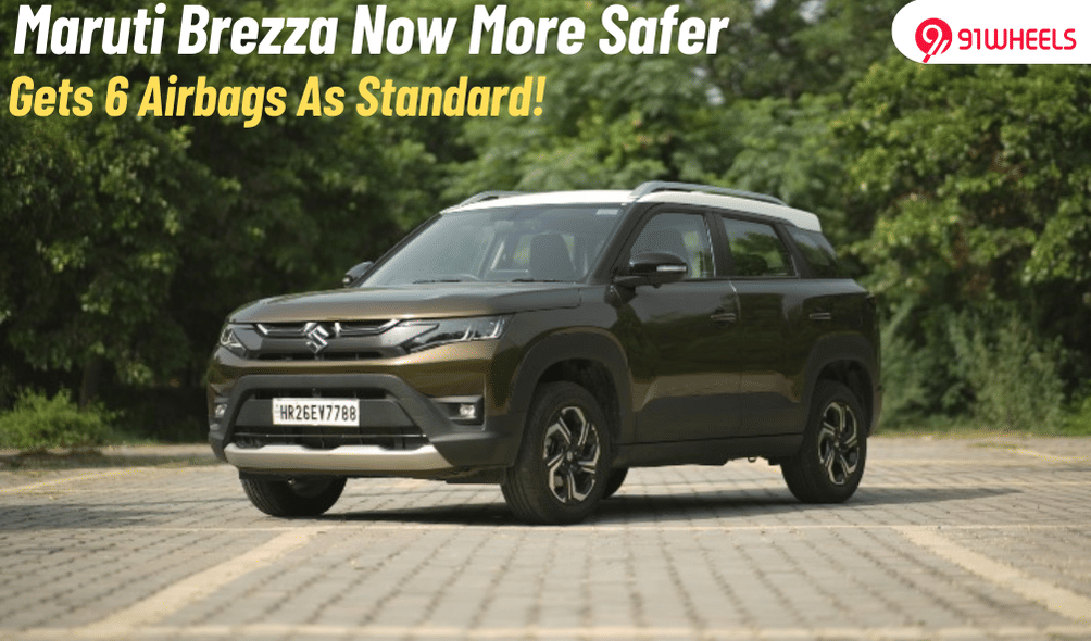 Maruti Brezza Now Safer Than Ever- Finally Gets 6 Airbags As Standard! Maruti Brezza Now Safer Than Ever- Finally Gets 6 Airbags As Standard!