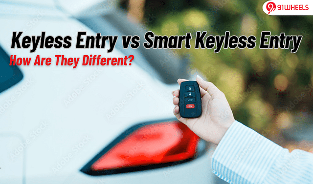 Keyless Entry vs Smart Keyless Entry: What's The Difference?