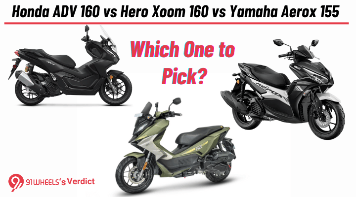 Honda ADV 160 vs Hero Xoom 160 vs Yamaha Aerox 155: Maxi Scooter Hatrick in India: Who Will Win? Honda ADV 160 vs Hero Xoom 160 vs Yamaha Aerox 155: Maxi Scooter Hatrick in India: Who Will Win?