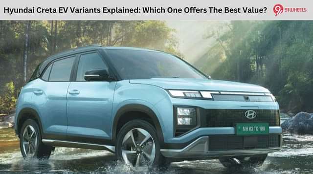 Hyundai Creta EV Variants Explained: Which One Offers The Best Value?