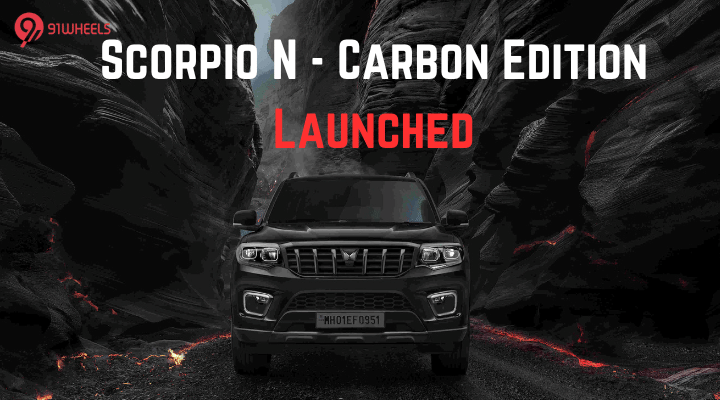 Mahindra Scorpio N Carbon Edition Launched - Starts At Rs 19.19 Lakh Mahindra Scorpio N Carbon Edition Launched - Starts At Rs 19.19 Lakh