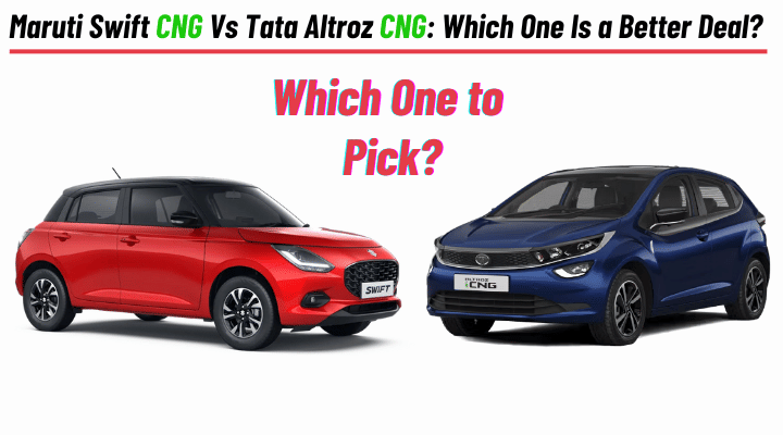 Maruti Swift CNG Vs Tata Altroz CNG: Which One Is a Better Deal? Maruti Swift CNG Vs Tata Altroz CNG: Which One Is a Better Deal?