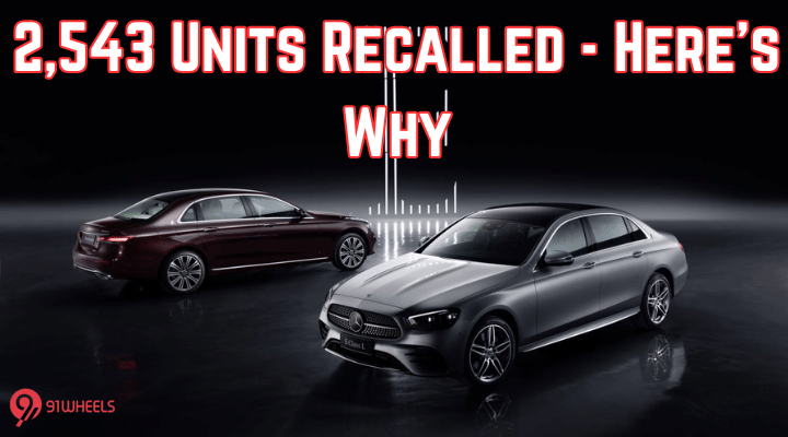 India's Best-Selling Mercedes-Benz: 2,543 Units Recalled - Here's Why India's Best-Selling Mercedes-Benz: 2,543 Units Recalled - Here's Why