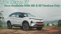 Tata Nexon EV LR Versions Axed, Now Available In MR & 45 Variants Only