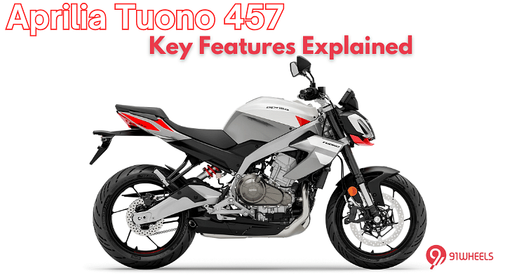 Aprilia Tuono 457 Launched - Here Are The Key Features In Detail