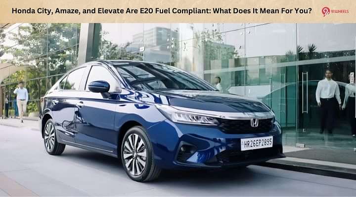 Honda City, Amaze, and Elevate Now Ready With E20 Fuel Compliance